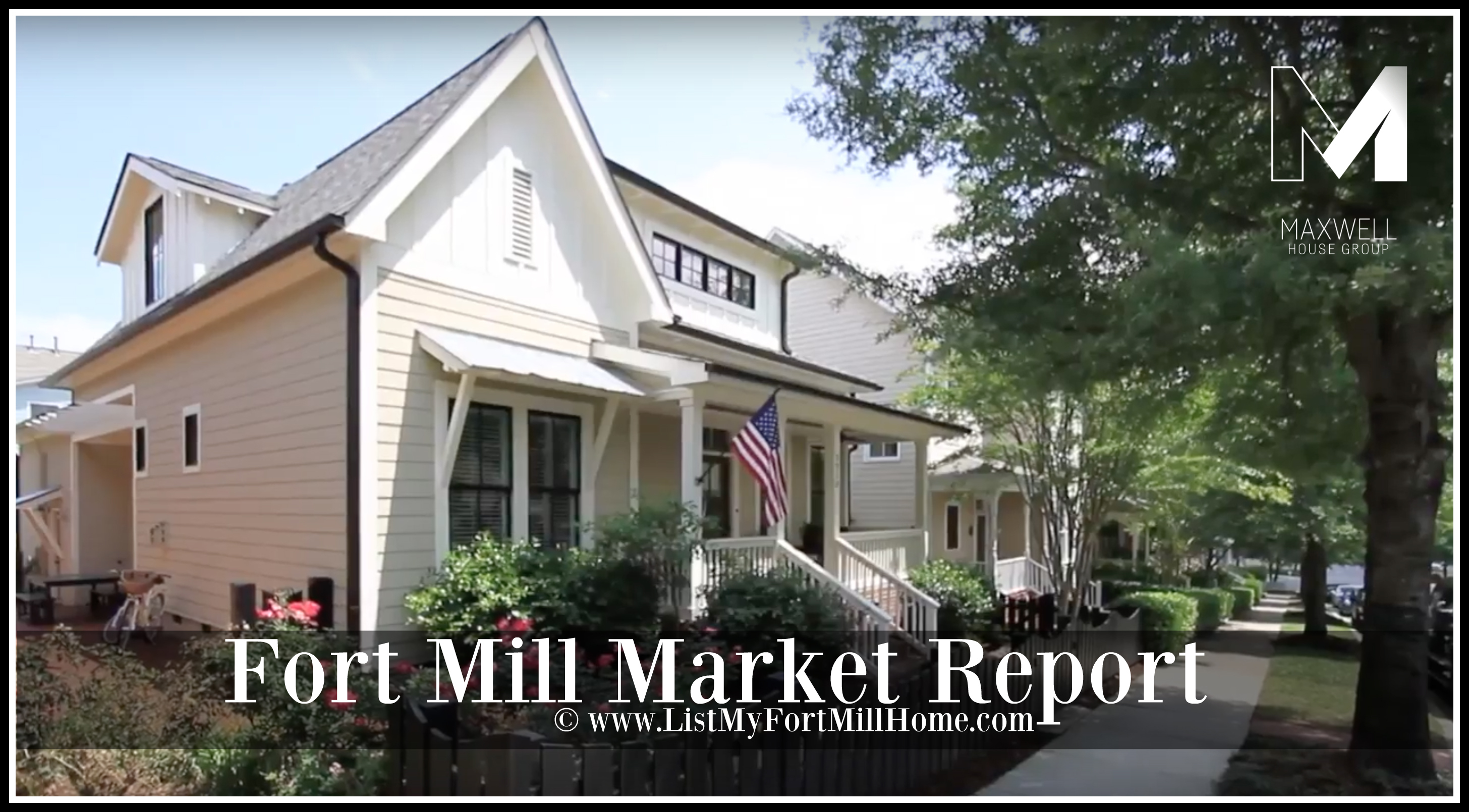 Fort Mill, SC Market Report FEB 2020